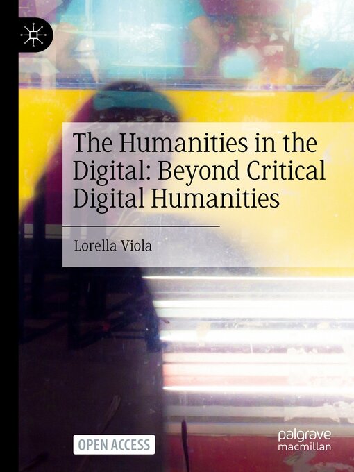 Title details for The Humanities in the Digital by Lorella Viola - Available